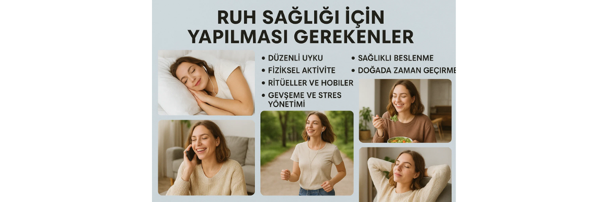 Ruh Sağlığı İçin Yapılması Gerekenler