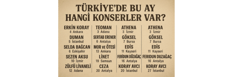 Türkiye'de Bu Ay Hangi Konserler Var